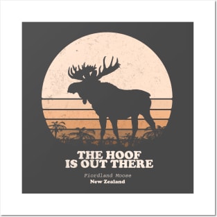 Fiordland Moose - The Hoof is Out There Posters and Art